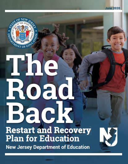 The cover of the New Jersey Deparment of Educations The Road Back guide, which has influenced all decision made my administration regarding the changes this year. 